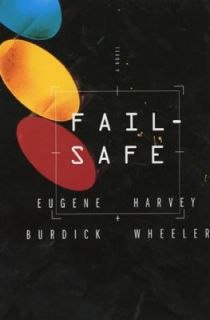 Fail Safe by Harvey Wheeler and Eugene Burdick 1999, Paperback
