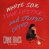 And Stupid Cupid Connie Francis in the 1950s Box by Connie Francis