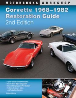 Corvette 1968 1982 Restoration Guide by Richard Prince 2011, Paperback