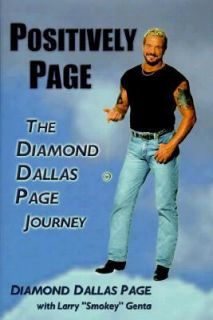 Positively Page The Diamond Dallas Page Journey by Diamond Dallas Page