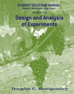 and Analysis of Experiments, Student Solutions Manual by Douglas C
