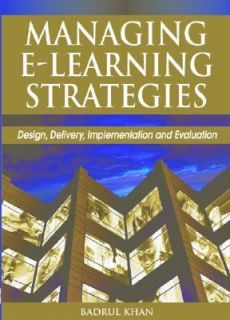 Managing E Learning Design, Delivery, Implementation, and Evaluation