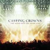The Altar and the Door Live ECD by Casting Crowns CD, Aug 2008, 2