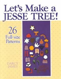 Lets Make a Jesse Tree by Darcy James 1988, Paperback