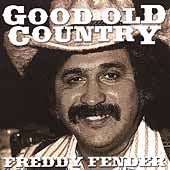 Good Old Country by Freddy Fender CD, Apr 2007, St. Clair