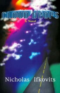 Cloud Drops by Nicholas Ifkovits 1998, Paperback