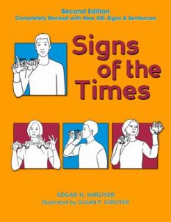 Signs of the Times by Edgar H. Shroyer 2011, Paperback