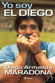 Yo Soy el Diego by Diego Maradona 2000, Hardcover