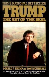 Trump The Art of the Deal by Donald J. Trump and Tony Schwartz 1989