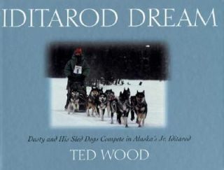 Iditarod Dream Dusty and His Sled Dogs Compete in Alaskas Jr