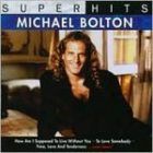 Super Hits   Michael Bolton (CD07) How C