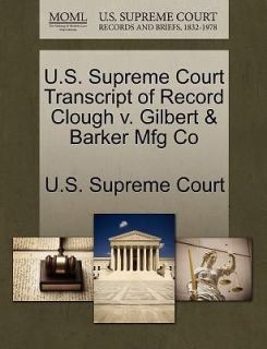 Supreme Court Transcript of Record Clough V. Gilbert & Barker Mfg Co