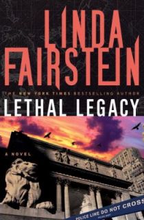 Lethal Legacy (Alexandra Cooper Series #11) ~Linda A. Fairstein~1ST