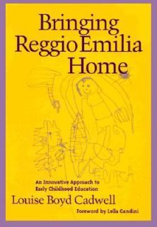 Bringing Reggio Emilia Home  An Innovative Approach to Early