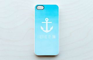 Anchor Nautical iPhone Case 5 4 4S Apple Aqua Blue I Refuse to Sink