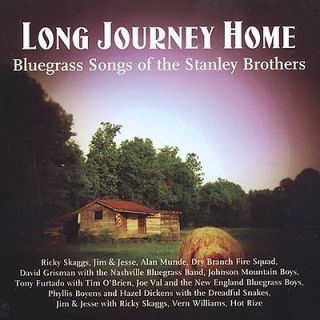 LONG JOURNEY HOME BLUEGRASS SONGS OF THE STANLEY BROTHERS   NEW CD