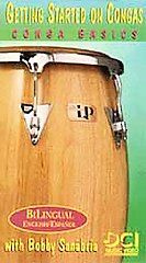 Getting Started on Congas Conga Basics [VHS]  Bobby Sanabria