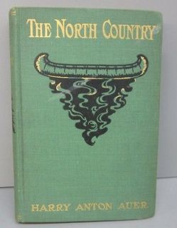 1906 The North Country By Harry A. Auer   HUDSON BAY COMPANY