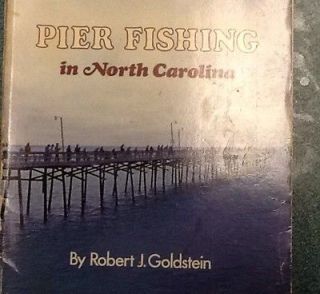 Newly listed PIER FISHING IN NORTH CAROLINA by Robert J Goldstein