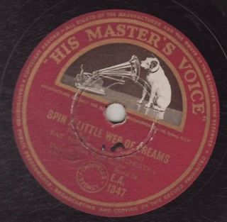 Ray Noble & His Orchestra   HMV E.A 1347   Spin a Little Web of Dreams