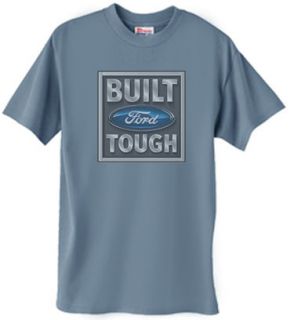 Built Ford Tough Natural Blue Tee Shirt T shirt
