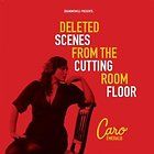 CARO EMERALD DELETED SCENES FROM THE CUTTING CD