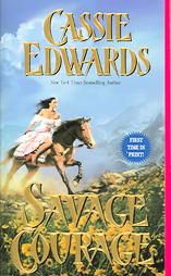 Savage Courage by Cassie Edwards (2005, Paperback)