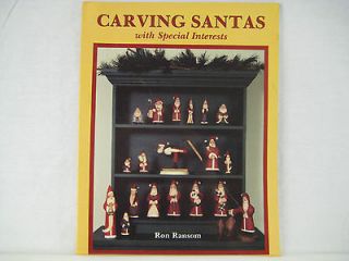 Carving Santas, woodcarving book by Ron Ransom, published 1991 by