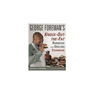 The George Foreman Next Grilleration G5 Cookbook Inviting & Delicious