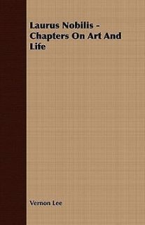 Laurus Nobilis   Chapters on Art and Life NEW
