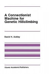 Connectionist Machine for Genetic Hill Climbing NEW