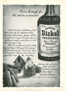 George Dickel Whiskey ad ~ Born Through Fire But Cool As A Cucumber