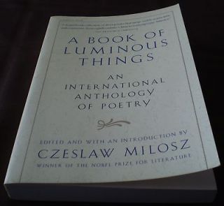 Book of Luminous Things An International Anthology of Poetry Milosz