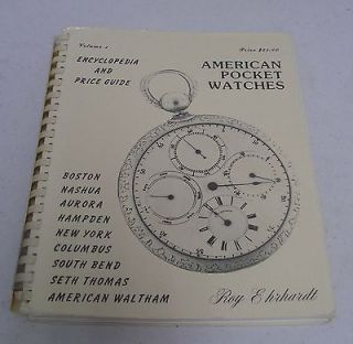 Signed Roy Ehrhardt Limited American Pocket Watches Ed.