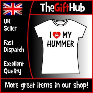 LOVE MY HUMMER FITTED T SHIRT LADYFIT CAR H1 H2 H3 LIMO